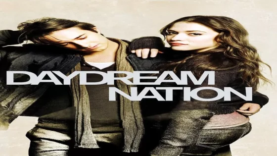 فيلم Daydream Nation 2010 مترجم