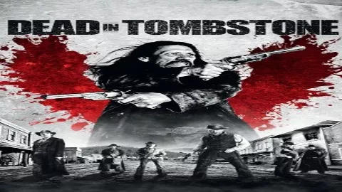 فيلم Dead in Tombstone 2013 مترجم