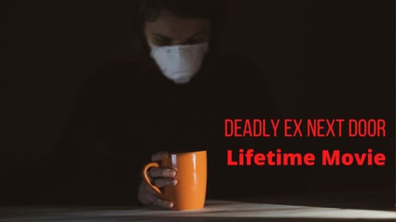 فيلم Deadly Ex Next Door 2022 مترجم