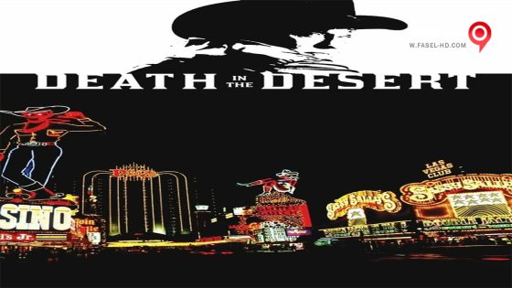 فيلم Death in the Desert 2015 مترجم