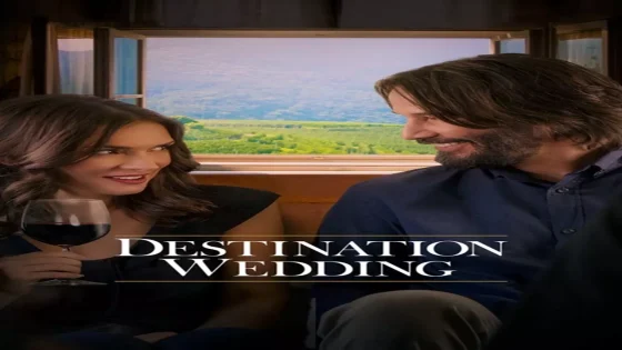 فيلم Destination Wedding 2018 مترجم