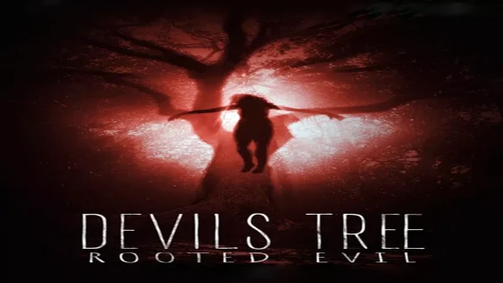 فيلم Devil’s Tree: Rooted Evil 2018 مترجم