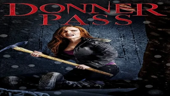 فيلم Donner Pass 2011 مترجم