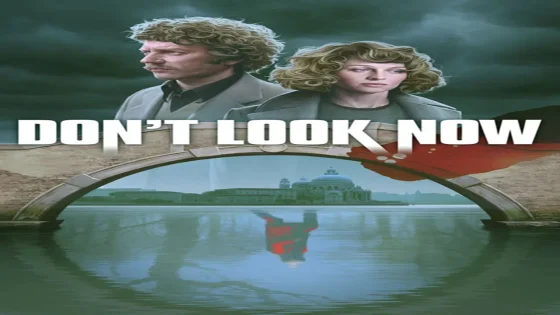 فيلم Don’t Look Now 1973 مترجم