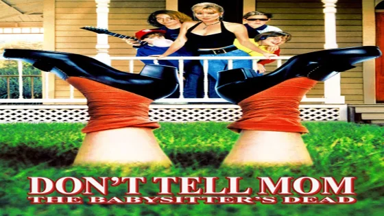 فيلم Don’t Tell Mom the Babysitter’s Dead 1991 مترجم