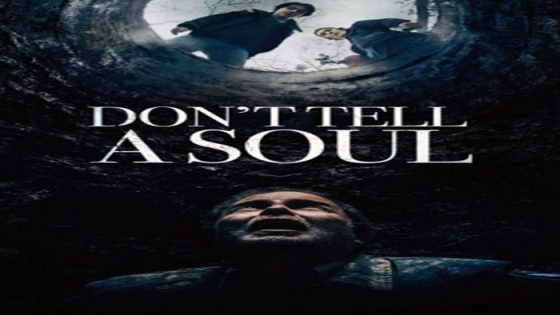فيلم Dont Tell a Soul 2020 مترجم