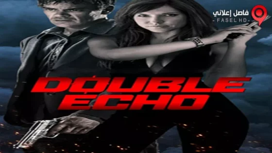 فيلم Double Echo 2017 مترجم