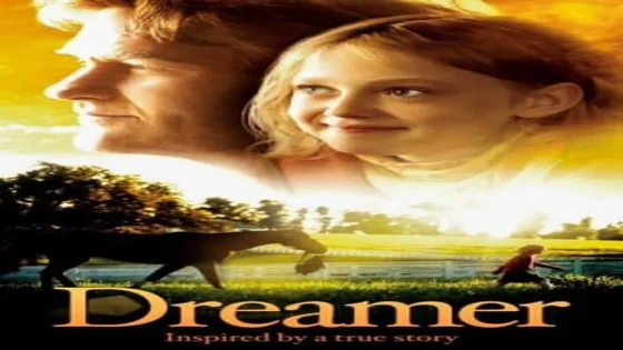 فيلم Dreamer: Inspired By a True Story 2005 مترجم