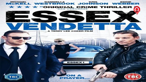 فيلم Essex Vendetta 2016 مترجم