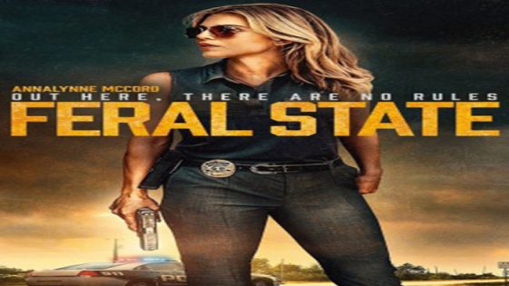 فيلم Feral State 2021 مترجم