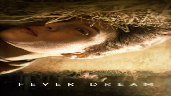 فيلم Fever Dream 2021 مترجم