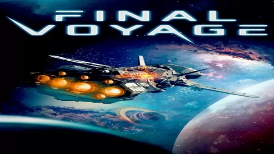 فيلم Final Voyage 2019 مترجم