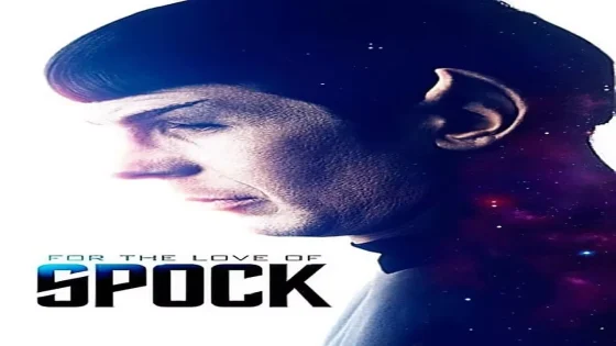 فيلم For the Love of Spock 2016 مترجم