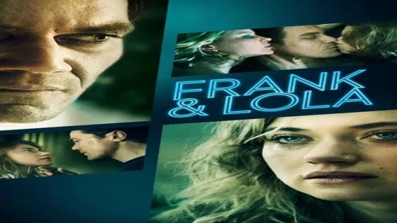 فيلم Frank & Lola 2016 مترجم