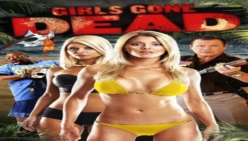 فيلم Girls Gone Dead 2012 مترجم