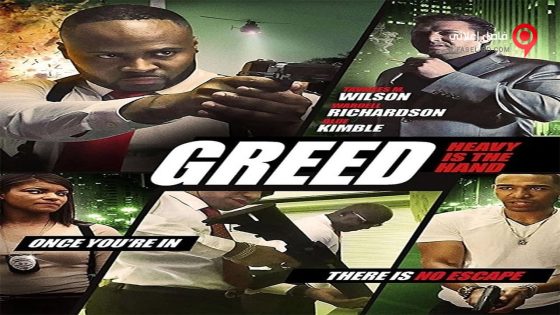 فيلم Greed Heavy Is The Hand 2018 مترجم