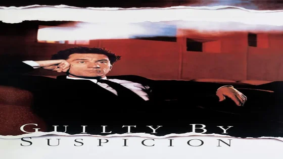 فيلم Guilty by Suspicion 1991 مترجم