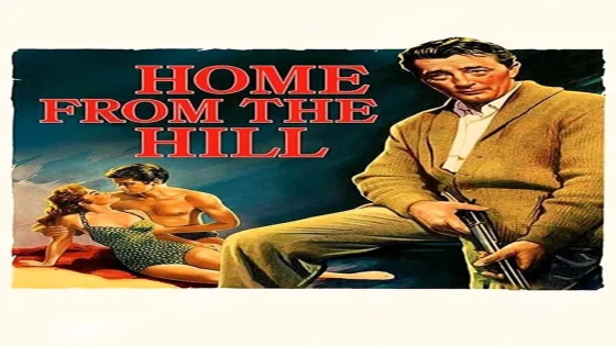 فيلم Home from the Hill 1960 مترجم