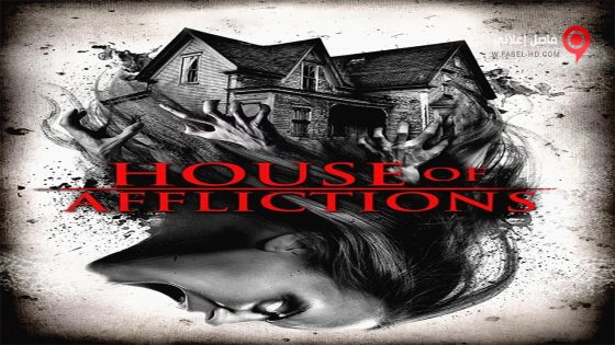 فيلم House of Afflictions 2018 مترجم