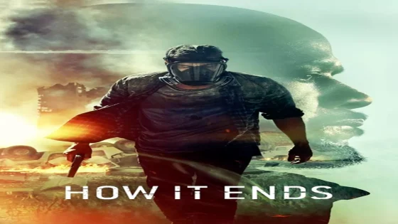 فيلم How It Ends 2018 مترجم
