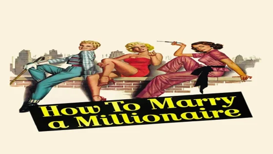 فيلم How to Marry a Millionaire 1953 مترجم