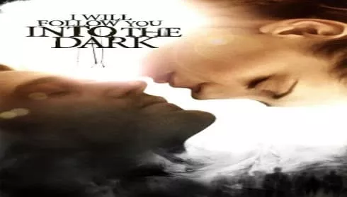 فيلم I Will Follow You Into the Dark 2012 مترجم