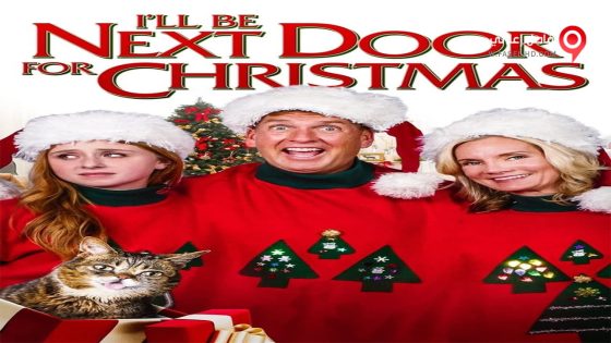 فيلم I ll Be Next Door for Christmas 2018 مترجم
