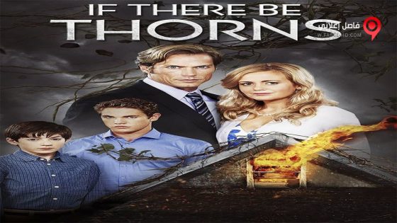فيلم If There Be Thorns 2015 مترجم