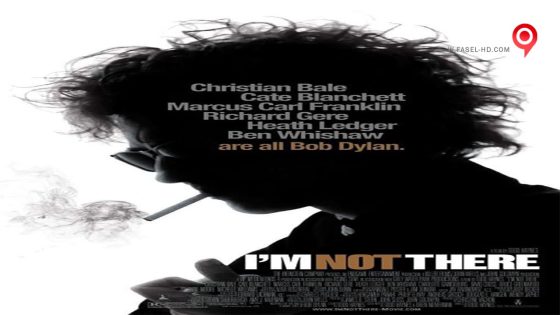 فيلم I’m Not There 2007 مترجم