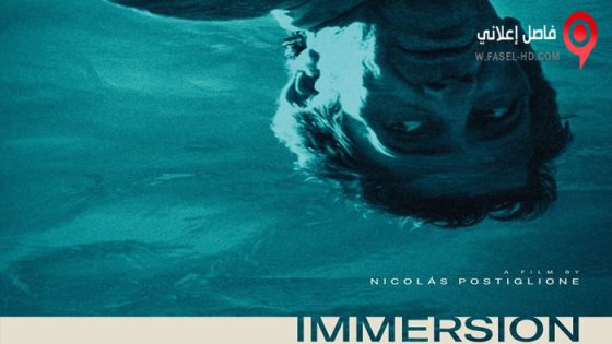 فيلم Immersion 2021 مترجم
