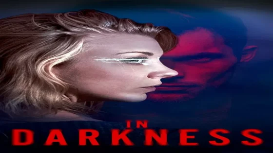 فيلم In Darkness 2018 مترجم