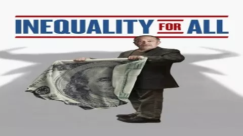 فيلم Inequality for All 2013 مترجم