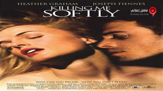 فيلم Killing Me Softly 2002 مترجم