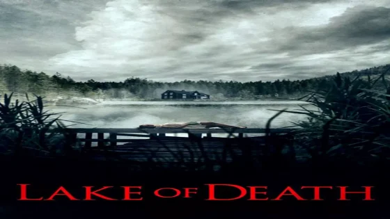 فيلم Lake of Death 2019 مترجم