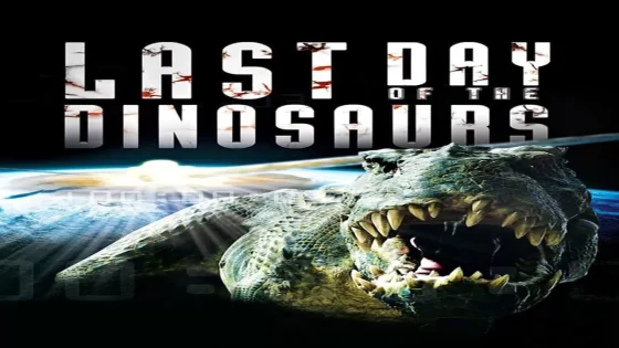 فيلم Last Day of the Dinosaurs 2010 مترجم