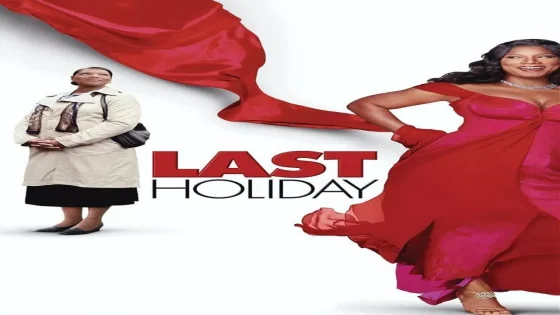 فيلم Last Holiday 2006 مترجم