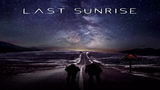 فيلم Last Sunrise 2019 مترجم