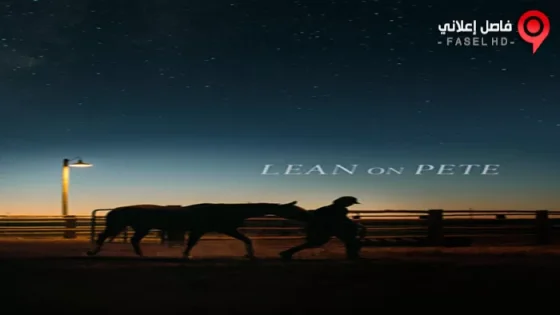 فيلم Lean On Pete 2017 مترجم