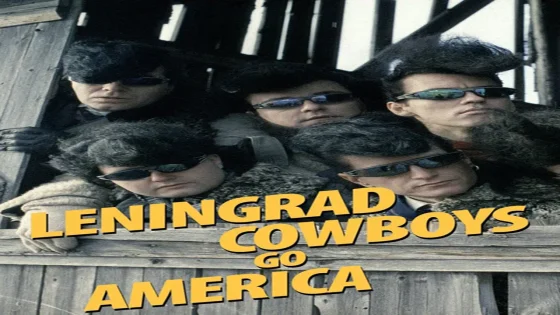 فيلم Leningrad Cowboys Go America 1989 مترجم