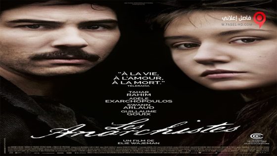 فيلم Les Anarchistes 2015 مترجم