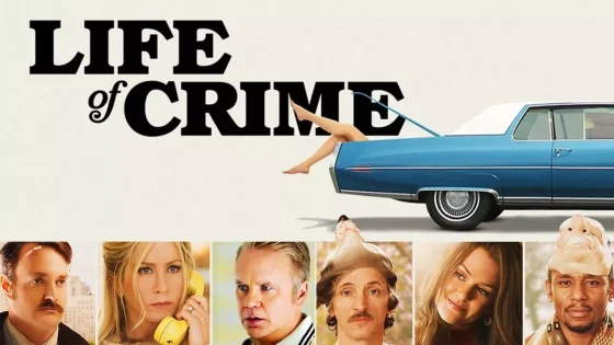 فيلم Life of Crime 2013 مترجم