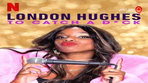فيلم London Hughes To Catch a Dick 2020 مترجم