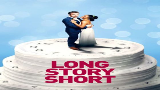 فيلم Long Story Short 2021 مترجم