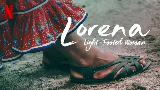 فيلم Lorena, Light footed Woman 2019 مترجم
