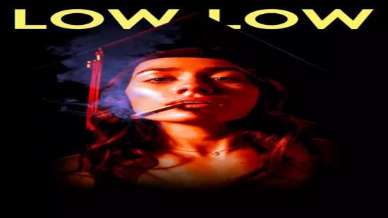 فيلم Low Low 2019 مترجم