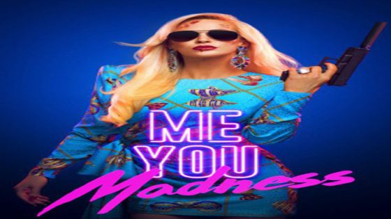 فيلم Me You Madness 2021 مترجم
