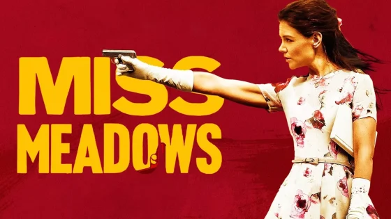 فيلم Miss Meadows 2014 مترجم