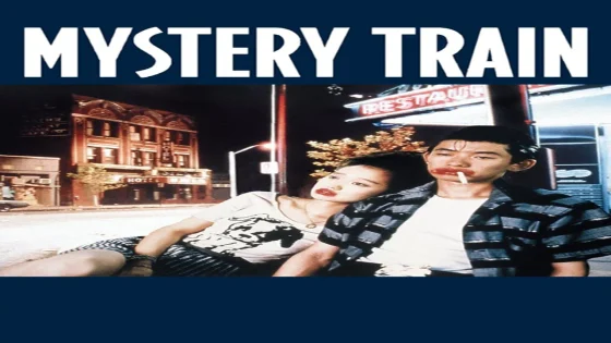 فيلم Mystery Train 1989 مترجم