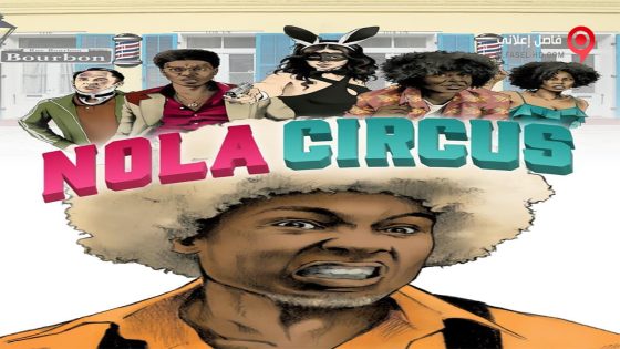 فيلم N O L A Circus 2015 مترجم