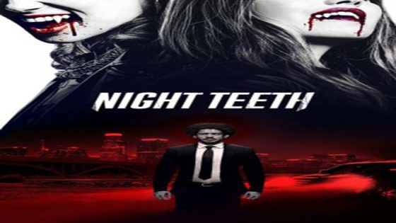 فيلم Night Teeth 2021 مترجم